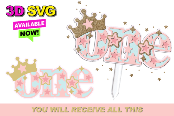Princess is Turning One Topper 3D SVG: Celebrate in Style